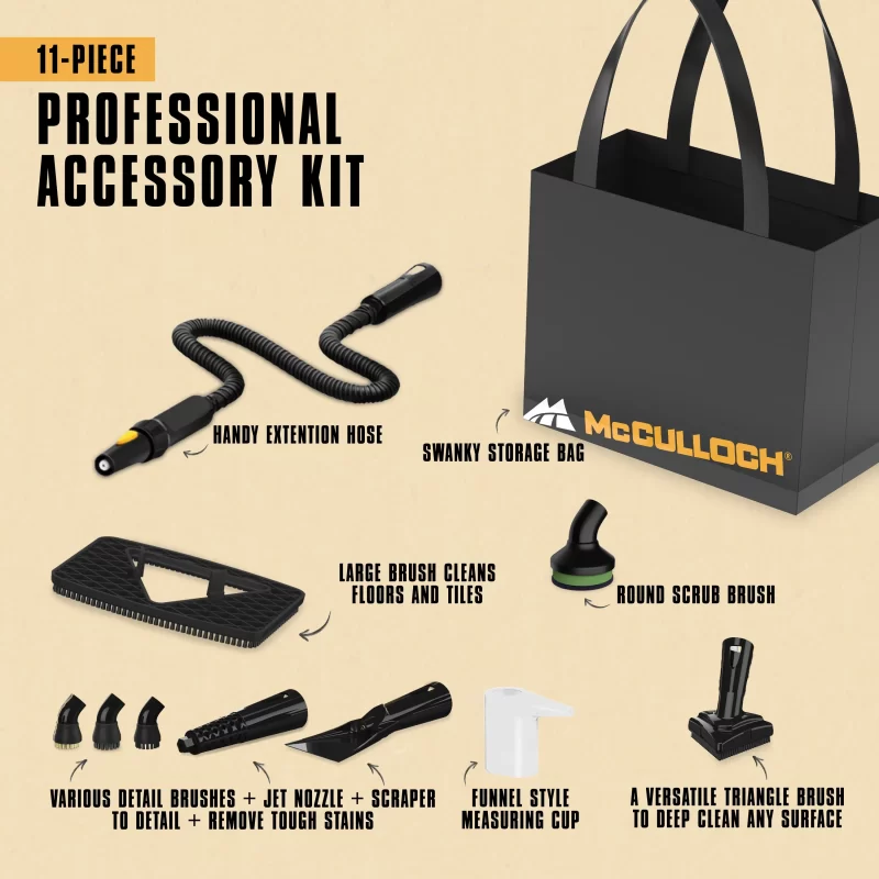 Graphic image of MC1230 Handheld Steam cleaner's 11-piece professional accessory kit. This image shows a swanky McCulloch storage bag, a round scrub brush, a handy extension hose, a large brush that cleans floors and tiles, funnel style measuring cup, a versatile triangle brush for deep cleaning, various detail brush, a jet nozzle, and a scraper to remove tough stains.